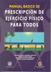 Imagen del vendedor de Manual bsico de prescripcin de ejercicio fsico para todos a la venta por AG Library