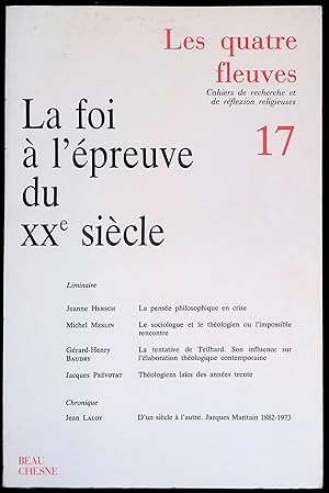 Immagine del venditore per Les quatres fleuves n°17 - La foi à l'épreuve du XXème siècle venduto da LibrairieLaLettre2