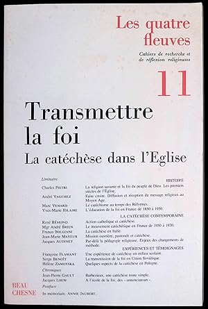 Seller image for Les quatres fleuves n11 - Transmettre la foi. La catchse dans l'Eglise for sale by LibrairieLaLettre2
