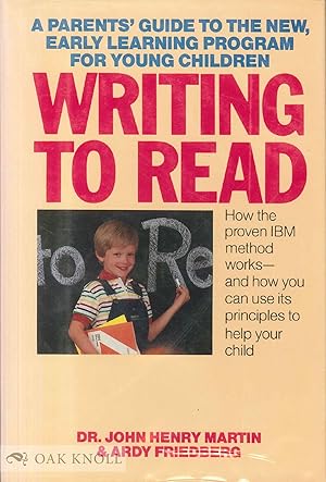 Seller image for WRITING TO READ, A PARENTS' GUIDE TO THE NEW, EARLY LEARNING PROGRAM FOR YOUNG CHILDREN for sale by Oak Knoll Books, ABAA, ILAB