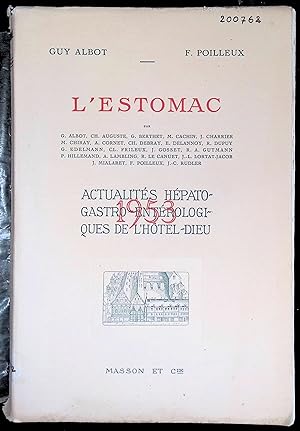 Imagen del vendedor de L'estomac - Actualits hpato-gastro-entrologiques de l'Htel-Dieu 1953 a la venta por LibrairieLaLettre2