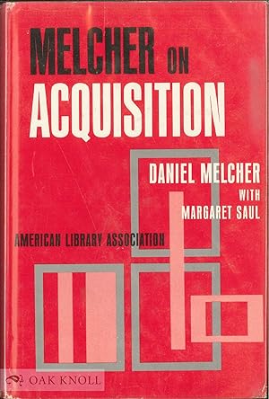 Imagen del vendedor de MELCHER ON ACQUISITION a la venta por Oak Knoll Books, ABAA, ILAB
