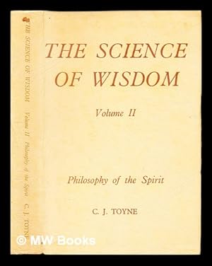 Imagen del vendedor de The science of wisdom : a trilogy. Vol. 2, Philosophy of the spirit a la venta por MW Books