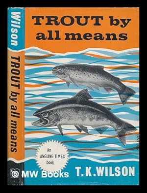 Seller image for Trout by all means for sale by MW Books