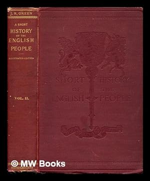 Imagen del vendedor de A short history of the English people / by John Richard Green: volume II a la venta por MW Books