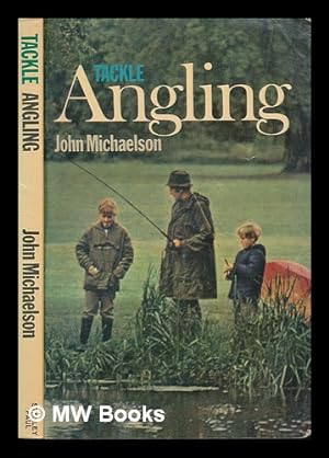 Seller image for Tackle angling / John Michaelson for sale by MW Books