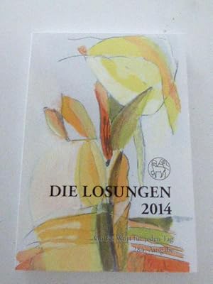 Imagen del vendedor de Die Losungen der Herrnhuter Brdergemeine fr das Jahr 2014. Die Losung 2014. Gottes Wort fr jeden Tag. 284. Ausgabe. TB a la venta por Deichkieker Bcherkiste