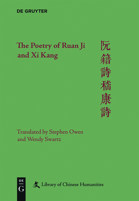 Imagen del vendedor de The Poetry of Ruan Ji and XI Kang (Hardback or Cased Book) a la venta por BargainBookStores