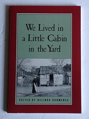 We Lived in a Little Cabin in the Yard.