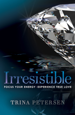 Immagine del venditore per Irresistible: Focus Your Energy, Experience True Love (Paperback or Softback) venduto da BargainBookStores