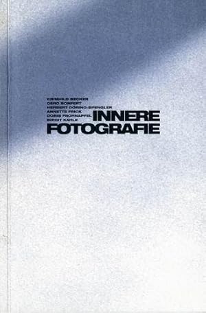 Immagine del venditore per Innere Fotografie. Krimhild Becker. Gerd Bonfert. Herbert D�ring-Spengler. Annette Frick. Doris Frohnapfel. Birgit Kahle. venduto da Buch + Foto Marie-Luise Platow