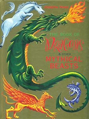 Bild des Verkufers fr The book of dragons & other mythical beasts zum Verkauf von Librodifaccia