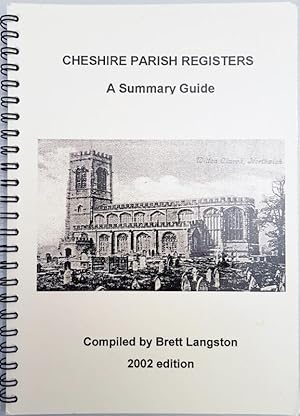 Cheshire Parish Registers : A Summary Guide