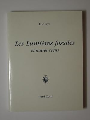 Image du vendeur pour Les lumires fossiles et autres rcits mis en vente par Librairie Aubry