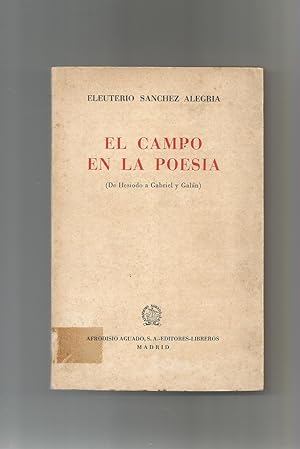 Imagen del vendedor de El campo en la poesa. (De Hesiodo a Gabriel y Galn). a la venta por Librera El Crabo