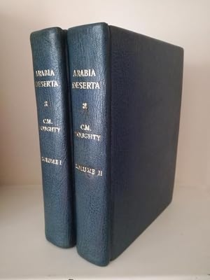 Travels in Arabia Deserta. Complete in two volumes