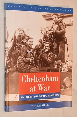 Cheltenham at War in old photographs