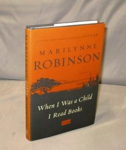 Seller image for When I was a Child I Read Books. Essays. for sale by Gregor Rare Books