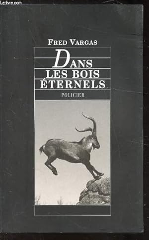 Seller image for DANS LES BOIS ETERNELS for sale by Le-Livre