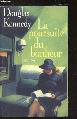 Bild des Verkufers fr LA POURSUITE DU BONHEUR zum Verkauf von Le-Livre