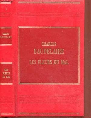 LES FLEURS DU MAL by BAUDELAIRE CHARLES: bon Couverture rigide | Le-Livre