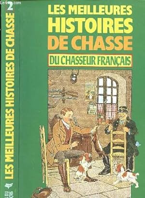 Bild des Verkufers fr LES MEILLEURES HISTOIRES DE CHASSE DU CHASSEUR FRANCAIS - TOME 2 zum Verkauf von Le-Livre
