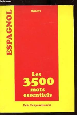 Bild des Verkufers fr ESPAGNOL: LES 3500 MOTS ESSENTIELS - zum Verkauf von Le-Livre