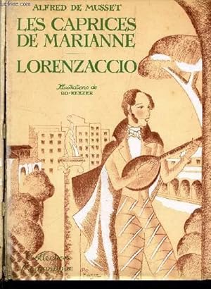 Image du vendeur pour LES CAPRICES DE MARIANNE - LORENZACCIO - IL FAUT QU'UNE PORTE SOIT OUVERTE OU FERMEE . mis en vente par Le-Livre