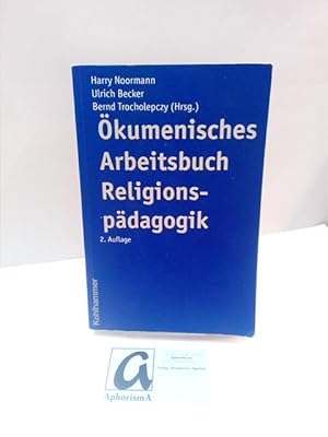 Bild des Verkufers fr kumenisches Arbeitsbuch Religionspdagogik. zum Verkauf von AphorismA gGmbH