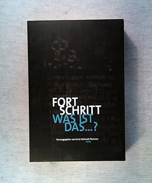 Seller image for Fortschritt, was ist das.? for sale by ANTIQUARIAT Franke BRUDDENBOOKS