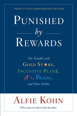Seller image for Punished by Rewards: The Trouble with Gold Stars, Incentive Plans, A'S, Praise, and Other Bribes (Paperback or Softback) for sale by BargainBookStores
