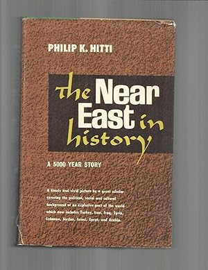 Seller image for THE NEAR EAST IN HISTORY: A 5000 Year Story for sale by Chris Fessler, Bookseller