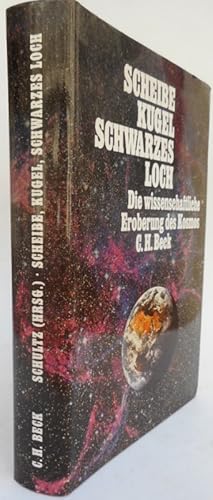 Bild des Verkufers fr Scheibe, Kugel, Schwarzes Loch. Die wissenschaftliche Eroberung des Kosmos zum Verkauf von Der Buchfreund