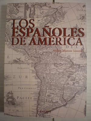 Image du vendeur pour Los espaoles de Amrica. Asociaciones de Emigrantes y exiliados hasta 1978 mis en vente par Librera Antonio Azorn