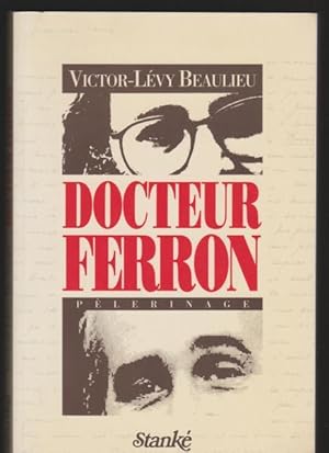 Bild des Verkufers fr Doctor Ferron: Pe`lerinage (French Edition) zum Verkauf von Livres Norrois