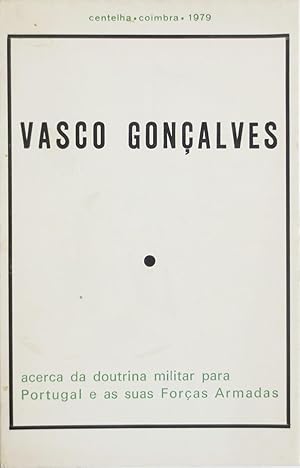 Seller image for Acerca da doutrina militar para Portugal e as suas foras armadas. Coleco Actualidade Nacional. Estudos, 7. for sale by Richard C. Ramer Old and Rare Books