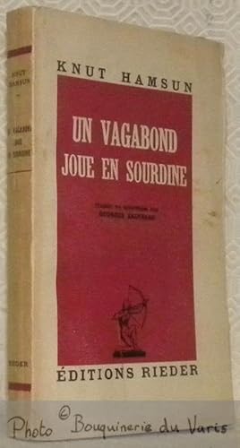 Bild des Verkufers fr Un vagabond joue en sourdine. Traduit du norvgien par Georges Sautreau. 11e Edition. Collection Les Prosateurs Etrangers Modernes. zum Verkauf von Bouquinerie du Varis