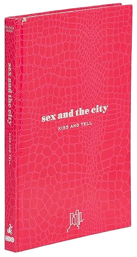 Immagine del venditore per Sex and the City: Kiss and Tell venduto da Between the Covers-Rare Books, Inc. ABAA