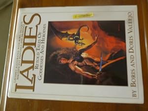 Bild des Verkufers fr Ladies: Retold Tales of Goddesses and Heroines zum Verkauf von Gargoyle Books, IOBA
