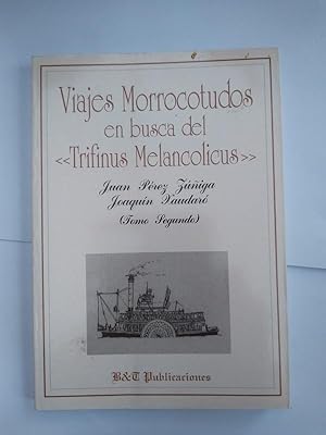 Seller image for Viajes Morrocotudos en busca del Trifinus Melancolicus 2 for sale by Libros Ambig