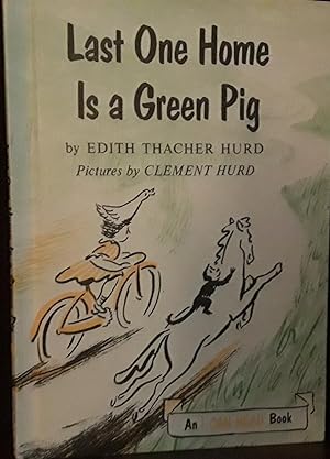 Seller image for Last One Home Is a Green Pig for sale by Margins13 Books