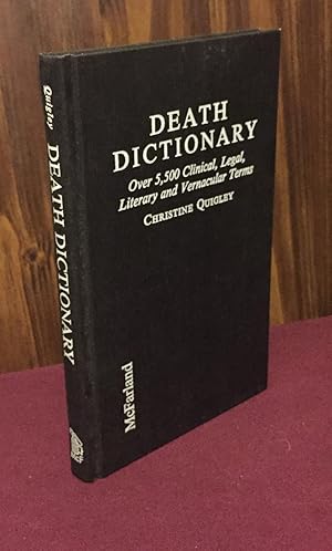 Imagen del vendedor de Death Dictionary: Over 5,500 Clinical, Legal, Literary and Vernacular Terms a la venta por Palimpsest Scholarly Books & Services