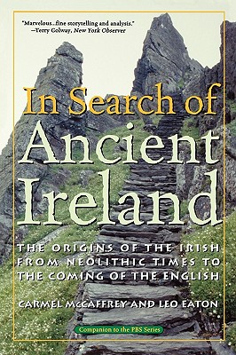 Seller image for In Search of Ancient Ireland: The Origins of the Irish from Neolithic Times to the Coming of the English (Paperback or Softback) for sale by BargainBookStores