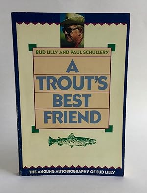 Seller image for A Trout's Best Friend for sale by Dusty Spine Rare Books