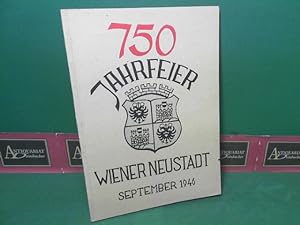 750 Jahrfeier Wiener Neustadt, September 1946 - Festschrift. Einzelbeiträge zur Geschichte, Wirts...