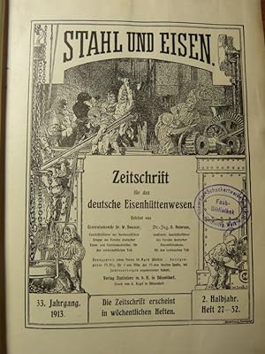 Stahl und Eisen. Zeitschrift für das deutsche Eisenhüttenwesen. 33. Jg., 2. Halbjahr.