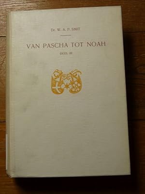 Bild des Verkufers fr Van Pascha tot Noah. Een verkenning van Vondel's drama's naar continuiteit en ontwikkeling in hun grondmotief en structuur. Deel III: Koning David-Spelen - Noah. zum Verkauf von Antiquariat Bookfarm