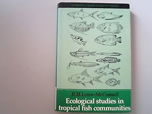 Seller image for Ecological Studies tropical fish communities. (Cambridge Tropical Biology Series). for sale by Antiquariat Bookfarm
