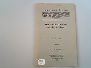 Seller image for Der historische Kern der Siegfriedsage. Historische Studien, Heft 245. for sale by Antiquariat Bookfarm