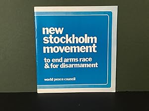 New Stockholm Movement to End Arms Race & for Disarmament